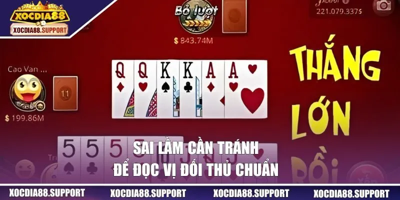 Sai lầm cần tránh để đọc vị đối thủ chuẩn